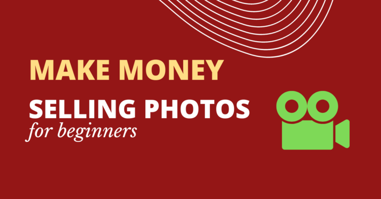 How To Make Money Selling Photos