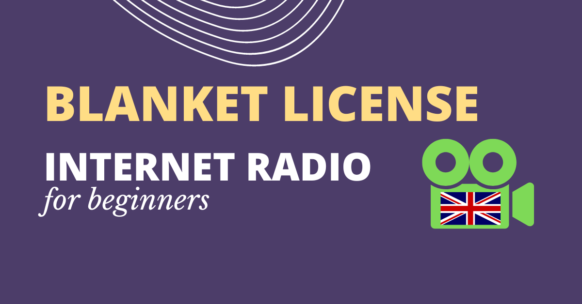 How To Obtain Blanket License for UK Internet Radio (+EU)