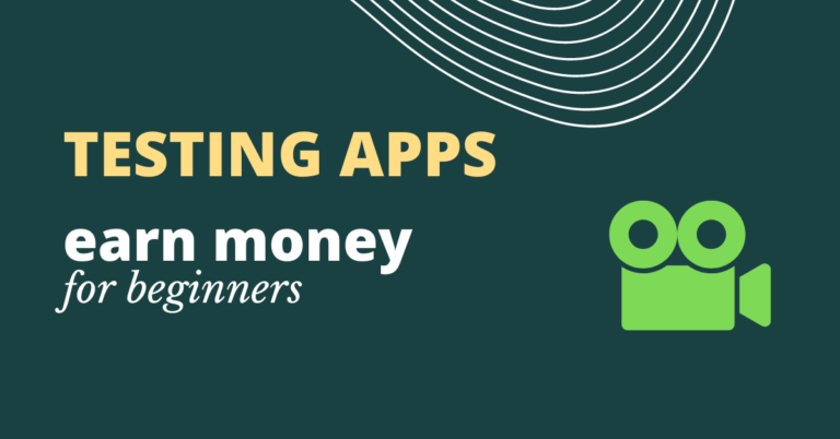 How to Earn Money by Testing Apps